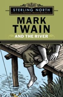 NEW   Mark Twain and the River by Sterling North