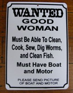 WANTED GOOD WOMAN WITH BOAT AND MOTOR ~ Plastic Sign ~ Fishing Reals 