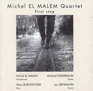First Step by El Malem, Michel Quartet by Michel El Ma