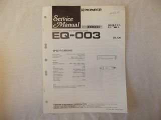 Pioneer EQ  003 Graphic Equalizer Car Stereo Original Service Manual