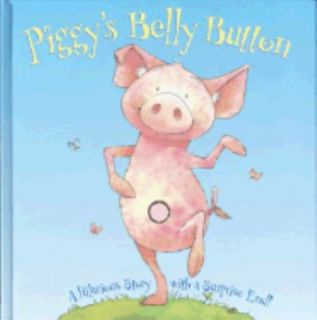 Piggys Belly Button by Keith Faulkner 2003, Hardcover