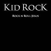 Rock N Roll Jesus PA by Kid Rock CD, Oct 2007, Atlantic Label