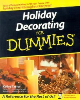 Holiday Decorating for Dummies by Kelley Taylor 2003, Paperback
