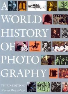 World History of Photography by Abbeville Press Staff and Naomi 