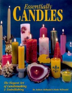 Essentially Candles The Elegant Art of Candle Making and Embellishing 