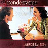 Rendezvous Jazz for Intimate Dining CD, Jul 2005, Avalon Records 