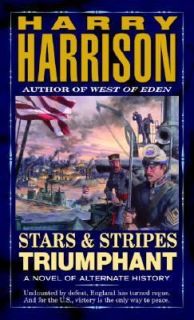 Stars and Stripes Triumphant by Harry Harrison 2003, Paperback