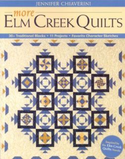 More Elm Creek Quilts 30 Traditional Blocks, 11 Projects, Favorite 