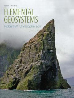 Elemental Geosystems by Robert Christopherson 2006, Paperback, Revised 