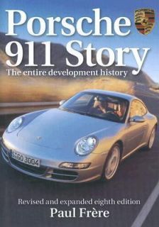 Porsche 911 Story The Entire Development History by Paul Frere 2006 