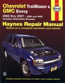 Chevrolet TrailBlazer and GMC Envoy 2002 Thru 2007 by Max Haynes 2009 