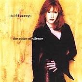 The Color of Silence by Tiffany CD, May 2005, Backroom Entertainment 