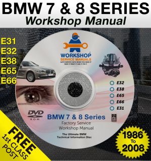 BMW 7 & 8 Series Workshop Service Repair Manual E32 E38 E65 E66 E31 on 