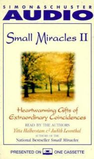 Small Miracles II Heartwarming Gifts of Extraordinary Coincidences by 
