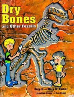 Dry Bones and Other Fossils by Gary Parker 1995, Hardcover