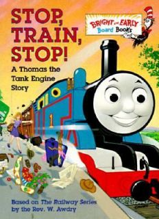 Stop, Train, Stop a Thomas the Tank Engine Story by W. Awdry and 