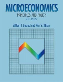 Microeconomics Principles and Policy by Alan S. Blinder and William J 