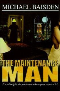 The Maintenance Man A Novel by Michael Baisden 1999, Hardcover