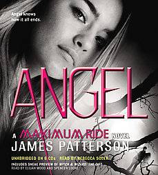 Angel A Maximum Ride Novel by James Patterson (2011, Unabridged, CD)