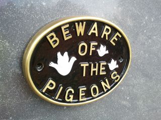 BEWARE OF THE PIGEONS RACING SHED LOFT SIGN PLAQUE