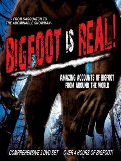 BIGFOOT IS REAL Sasquatch to the Yeti   TWO DVD SET   FOUR BIGFOOT 