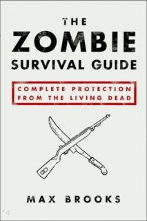 The Zombie Survival Guide Complete Protection from Living Dead by Max 