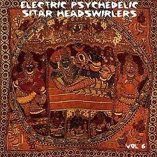   Psychedelic Sitar Headswirlers Vol. 6 CD NEW SHINY GNOMES GRAIL