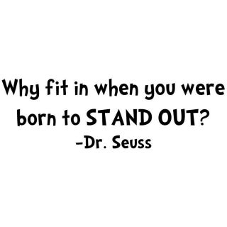   WHY FIT IN BORN TO STAND OUT Quote Vinyl Wall Decal Decor Sticker