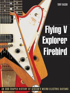 FLYING V, EXPLORER, FIREBIRD   GIBSON ELECTRIC GUITARS