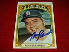   SIGNED AUTOGRAPHED DETROIT TIGERS 1972 TOPPS TRADING CARD W/COA