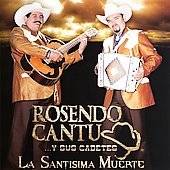 La Santisima Muerte by Rosendo Cantu y Sus Cadetes CD