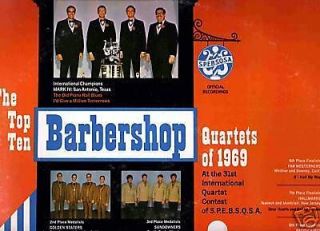 BARBERSHOP QUARTETS OF 1969   TOP TEN QUARTETS OF 1969