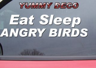 EAT SLEEP ANGRY BIRDS vinyl decal car truck sticker games CHOOSE 2 OR 