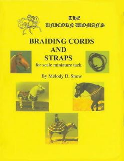 Unicorn Womans Braiding Cords & Straps for Scale Miniature Tack Book 