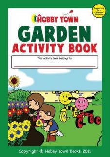 The Garden Activity Book (Hobby Town Activity Book Series) By 