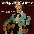 JEAN SHEPARD   Honky Tonk Heroine Classic Capitol Recordings, 1952 