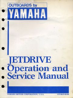 Yamaha Marine Outboards   Jetdrive Operation and Service Manual. 1987