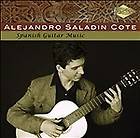 Spanish Guitar Music by Alejandro Saladin Cote (CD, Oct 2008, Artek)