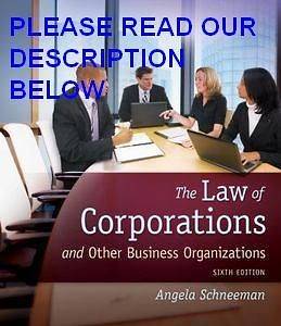 The Law of Corporations and Other Business Organizations 6E by Angela 