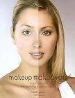 Makeup Makeovers Expert Secrets For Stunning Transformations by 