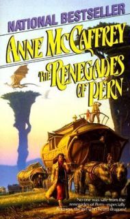 The Renegades of Pern by Anne McCaffrey 1990, Paperback