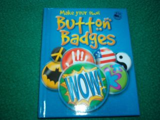 Make Your Own Button Badges Big Fun Kits 2007 Paperback