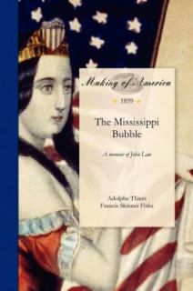 The Mississippi Bubble by Adolphe Thiers 2011, Paperback