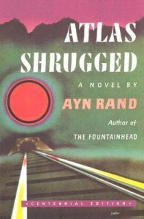 Atlas Shrugged by Ayn Rand (2005, Hardcover, Centennial)