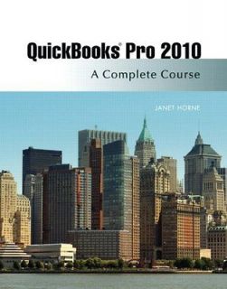   Pro 2010 A Complete Course and Quickbooks 2010 Software Horne, Janet