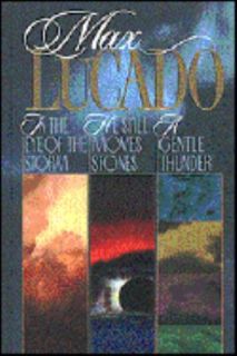 Lucado 3 in 1 In the Eye of the Storm, He Still Moves Stones, a Gentle 