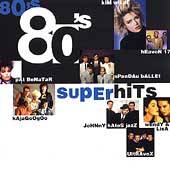 Various Artists   80s Super Hits 1998