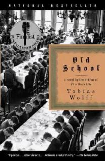 Old School by Tobias Wolff 2004, Paperback
