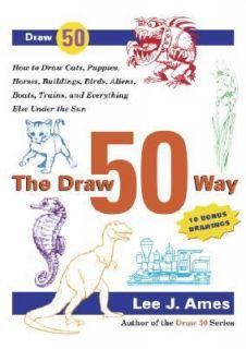 The Draw 50 Way How to Draw Cats, Puppies, Horses, Buildings, Birds 