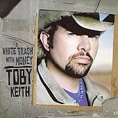 White Trash with Money CD DVD by Toby Keith CD, Apr 2006, Show Dog 